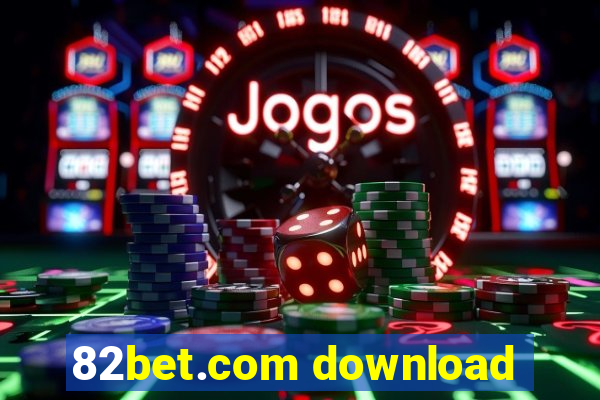 82bet.com download